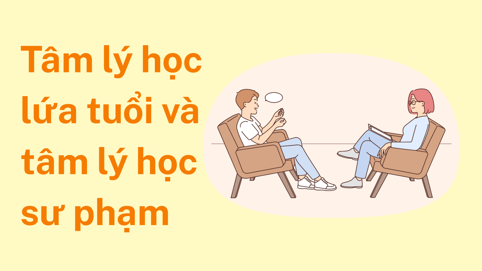 Tâm lý học lứa tuổi và tâm lý học sư phạm